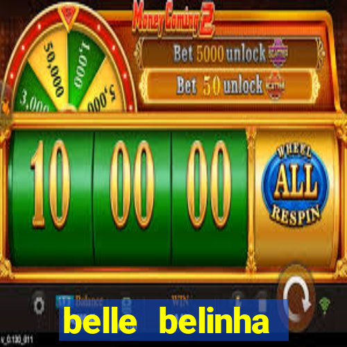 belle belinha privacy vazados